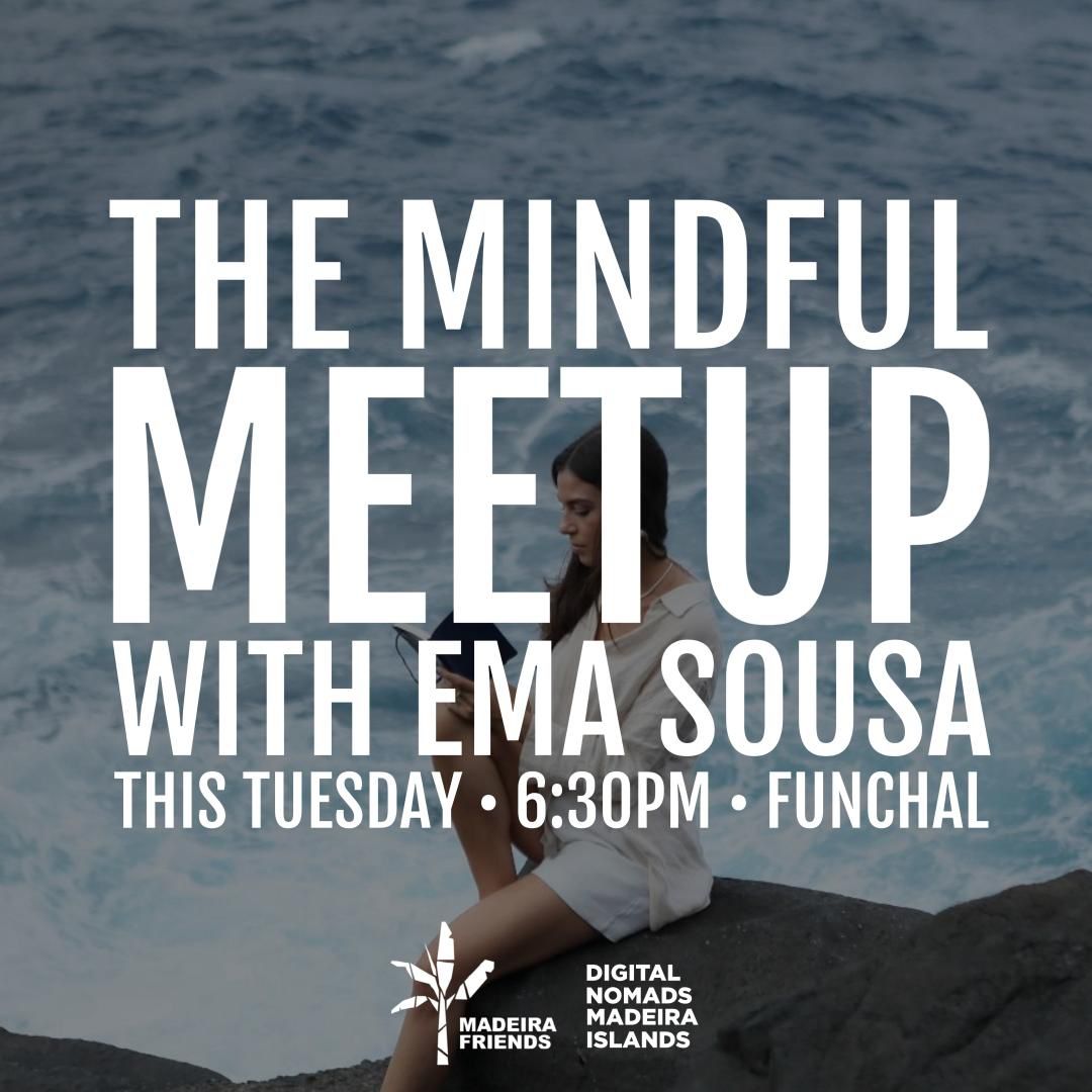 The Mindful Meetup with Ema Sousa