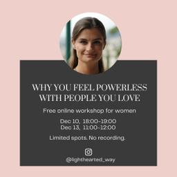 Why You Feel Powerless With People You Love