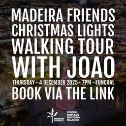 Madeira Friends Christmas Lights Walking Tour with Joao